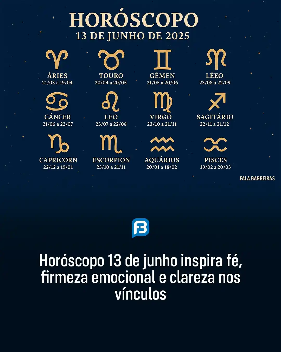 Image from Fala Barreiras, Portal de Notícias: *HORÓSCOPO 13 DE JUNHO INSPIRA FÉ, FIRMEZA EMOCIONAL E CLAREZA NOS VÍN...