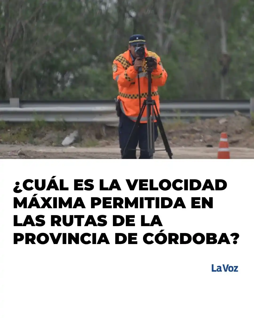 Image from La Voz: 🔴🚨 ATENCIÓN: A QUÉ VELOCIDAD TENÉS QUE IR PARA QUE NO TE MULTE LA PO...