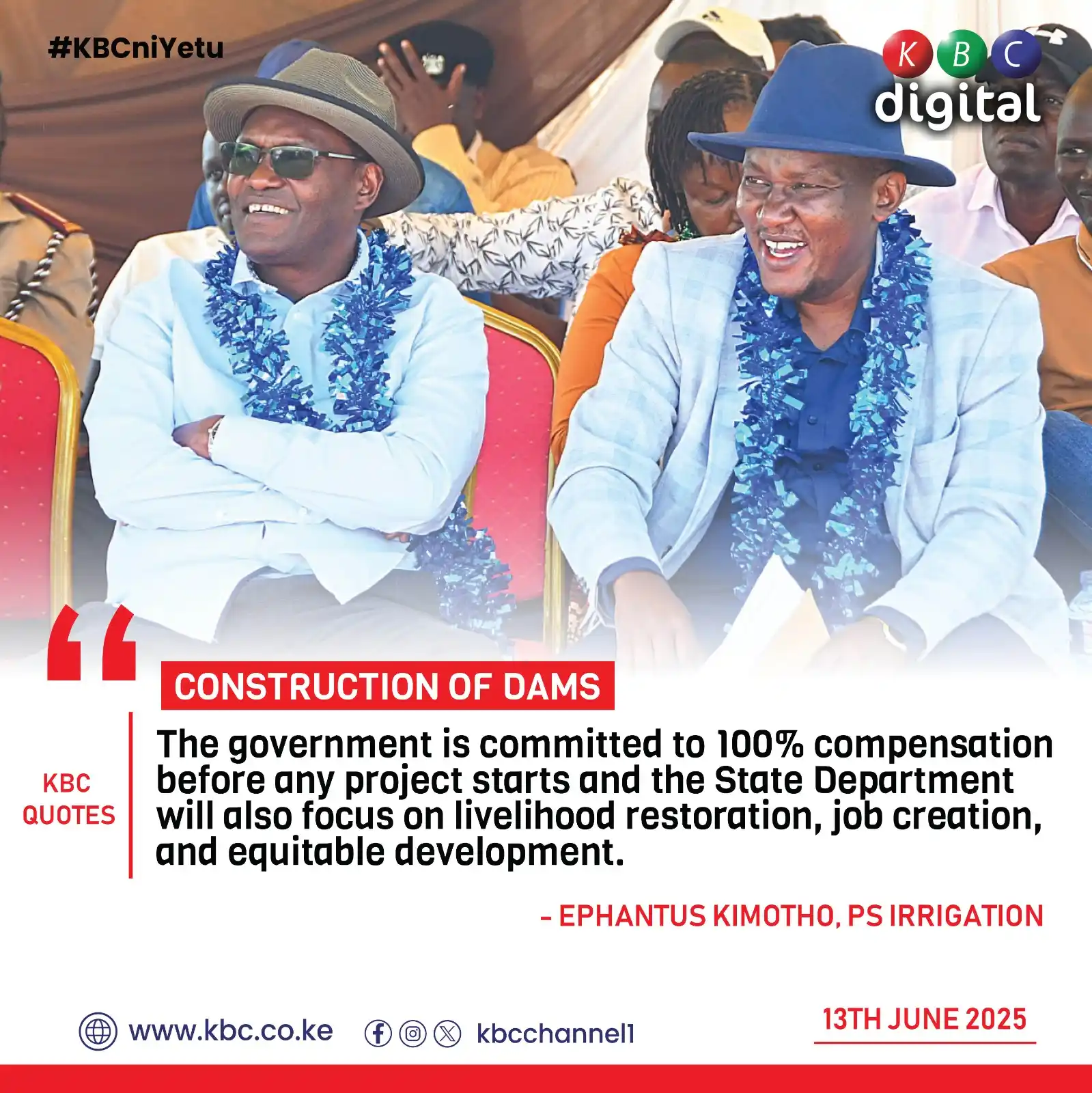 Image from KBC Digital: CONSTRUCTION OF DAMS “The government is committed to 100% compensatio...