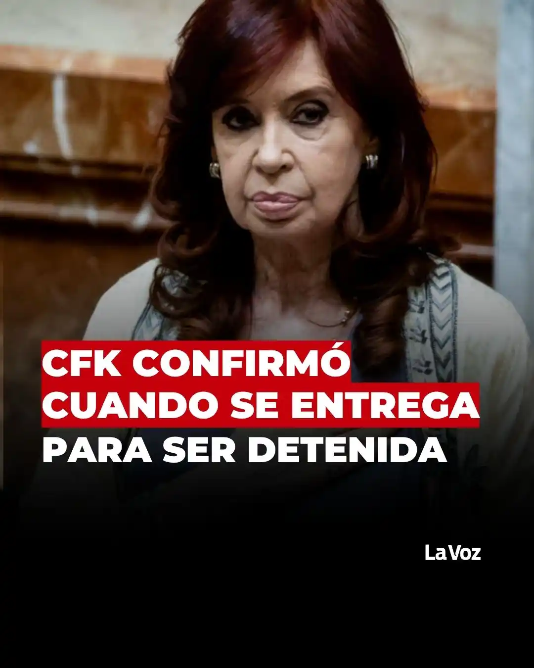 Image from La Voz: CRISTINA CONFIRMÓ QUE SE ENTREGA EN COMODORO PY 👉🏼Más información e...