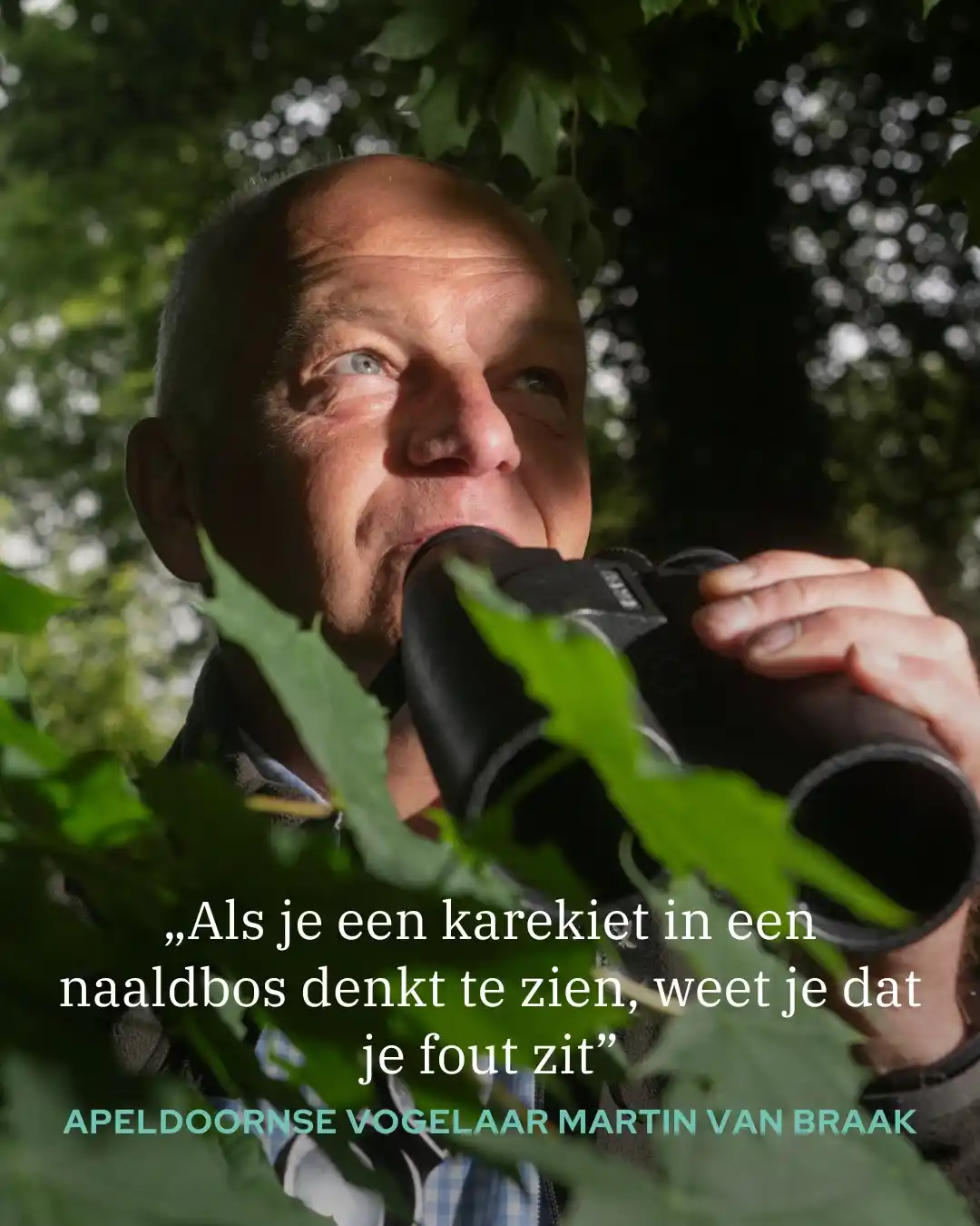 Image from Reformatorisch Dagblad: De Apeldoornse vogelaar Martin van Braak vindt overal schoonheid in de...