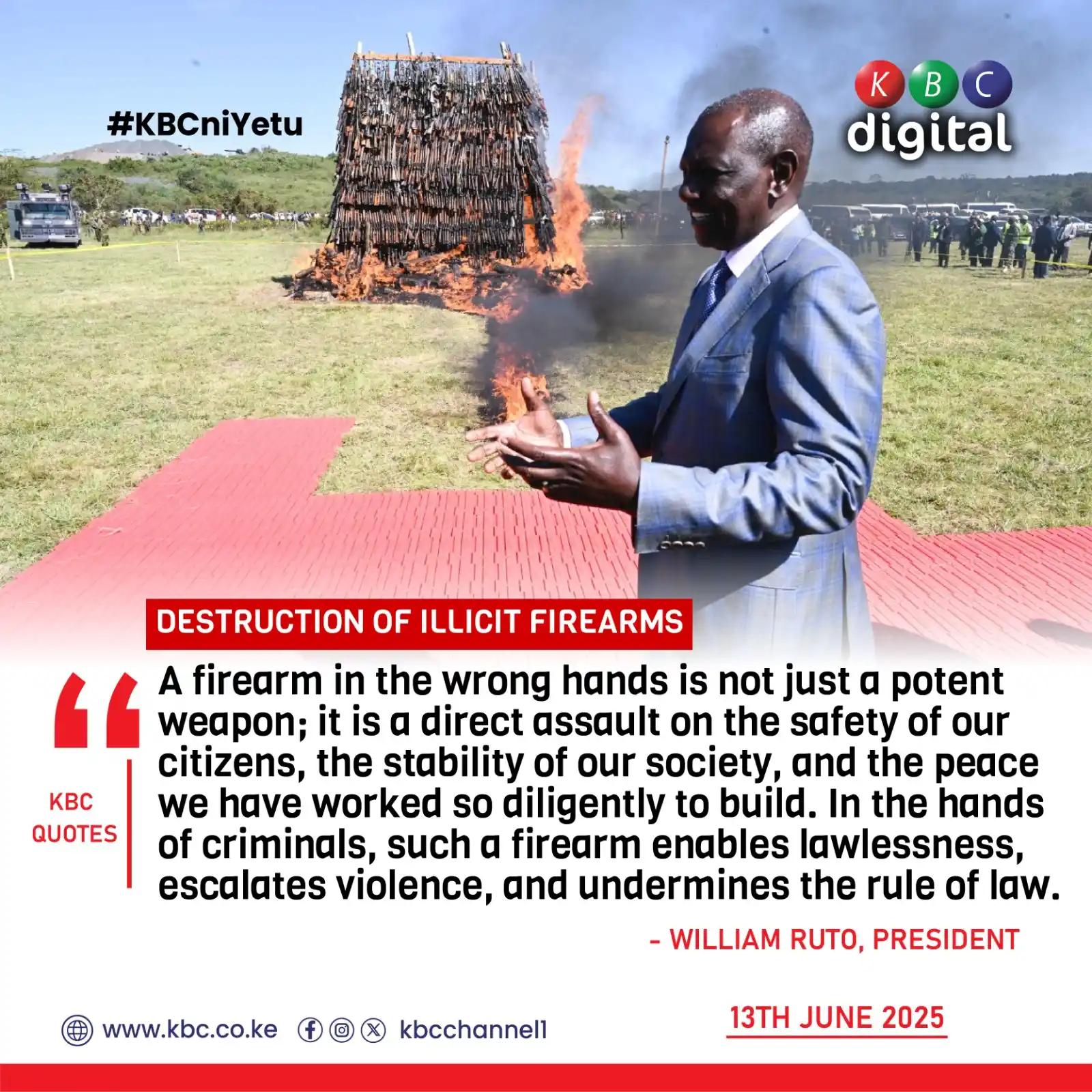 Image from KBC Digital: DESTRUCTION OF ILLICIT FIREARMS “A firearm in the wrong hands is not j...
