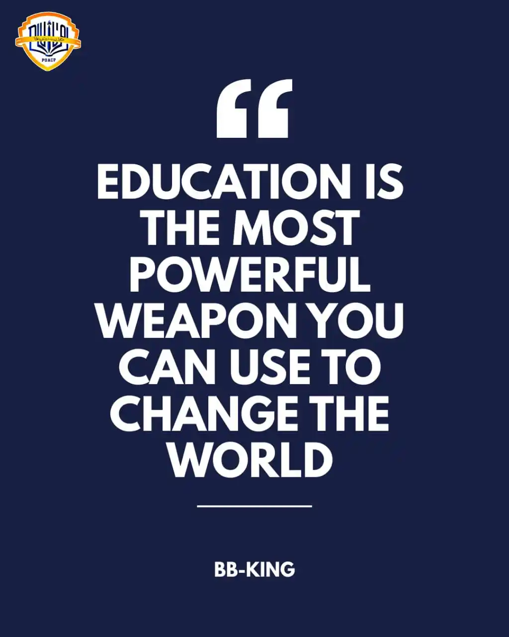 Image from PU AFFILIATED COLLEGES: 📚 ```"Education is the most powerful weapon you can use to change the...