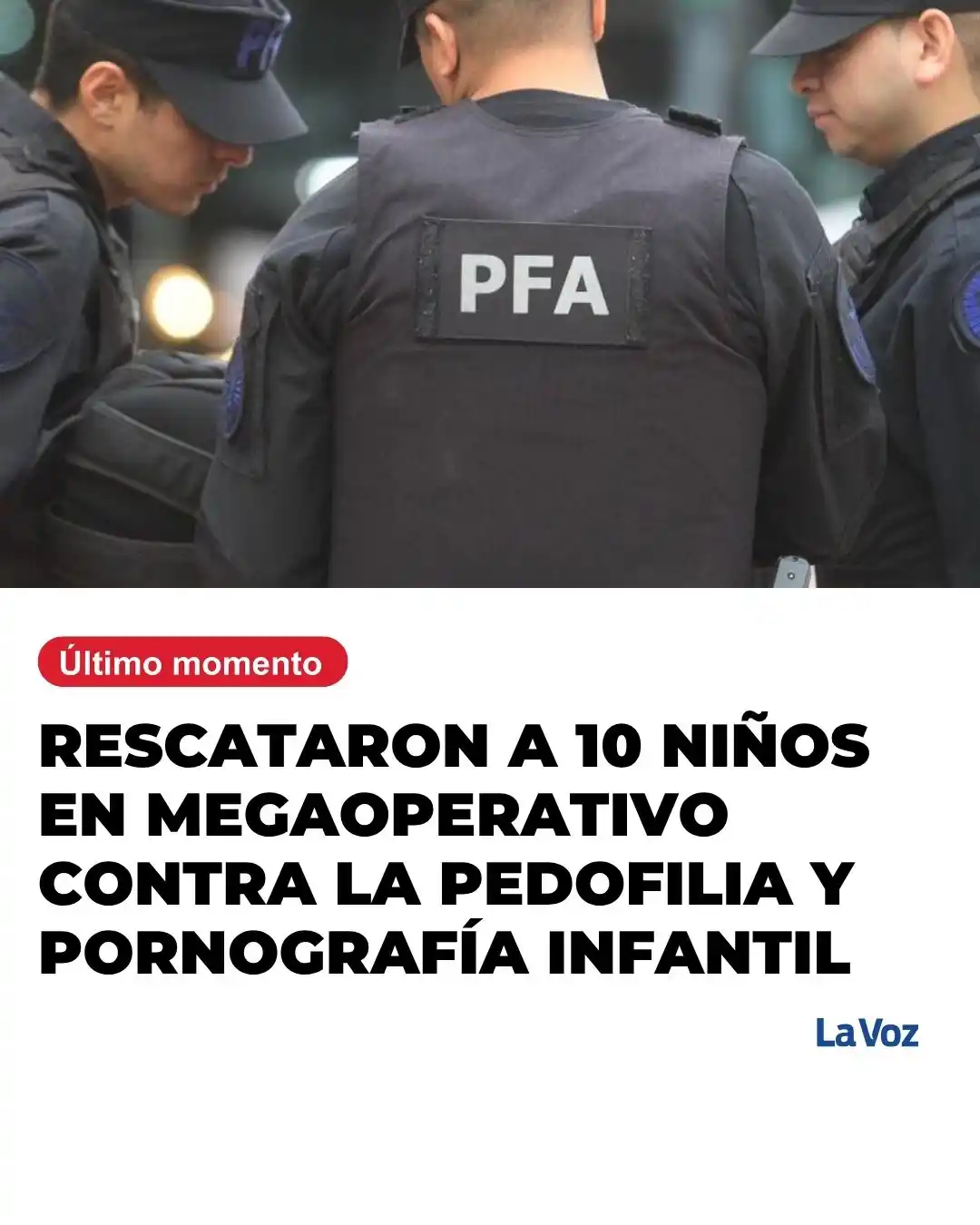 Image from La Voz: ENCONTRARON OTROS 63 MENORES EN DOMICILIOS ALLANADOS 🚨🔴 Toda la inf...