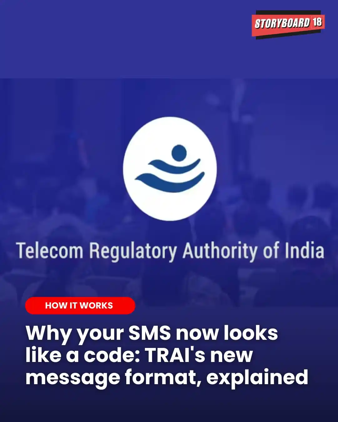 Image from Storyboard18: From flash sales to OTPs - TRAI’s new SMS header rule helps decode the...