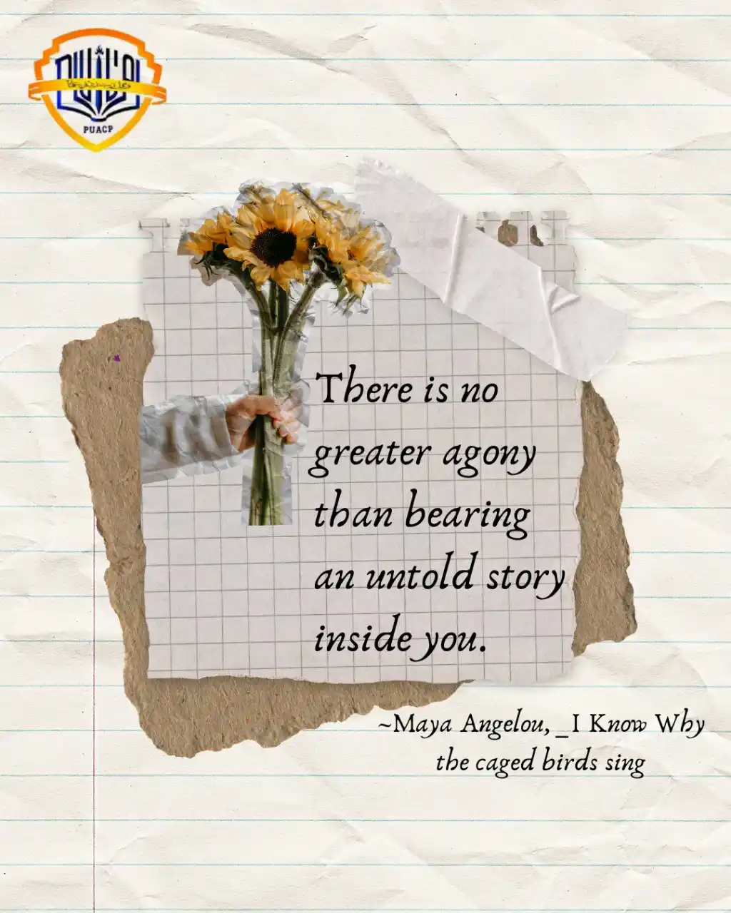 Image from PU AFFILIATED COLLEGES: *🌻 Gentle Reminder 🌻* _"There is no greater agony than bearing an u...