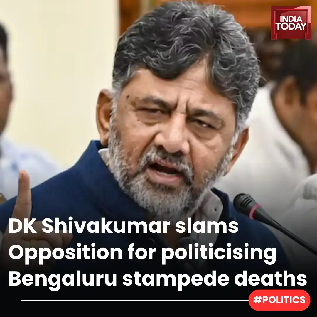 Image from India Today: *In Short:* ➡️ DK Shivakumar accuses BJP, JDS of exploiting stampede ...