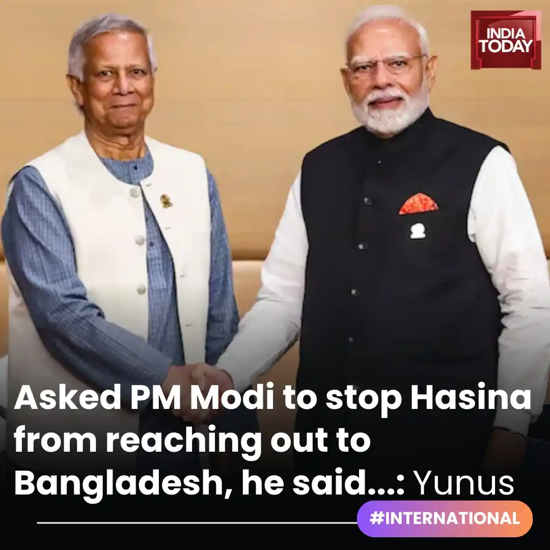 Image from India Today: *In Short:* ➡️ Yunus criticises PM Modi for refusing to curb Sheikh H...