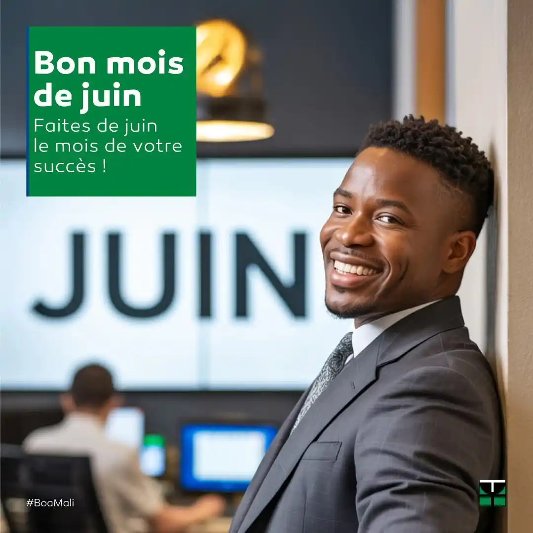 Image from BOA-MALI Officiel: 💼 Juin commence.​ Et si c’était le moment d’avancer concrètement sur ...