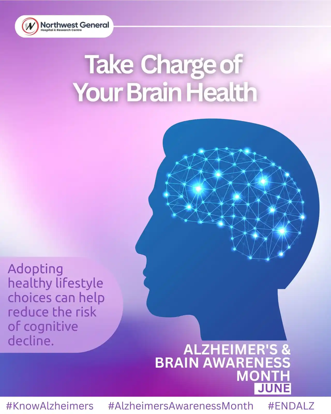Image from Northwest General Hospital & Research Centre: June is Alzheimer’s & Brain Awareness Month Let’s come together to rai...