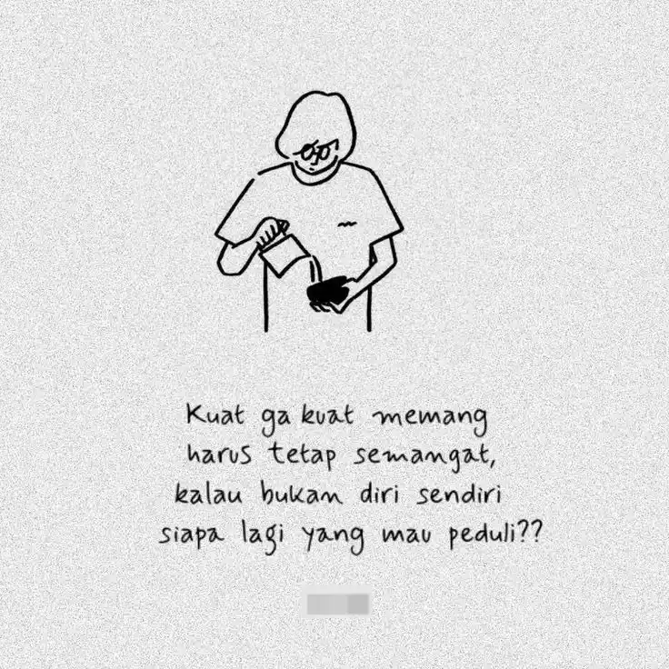 Image from FG 777: *Kuat atau lelah, tetap semangat—karena diri sendiri adalah penyemanga...