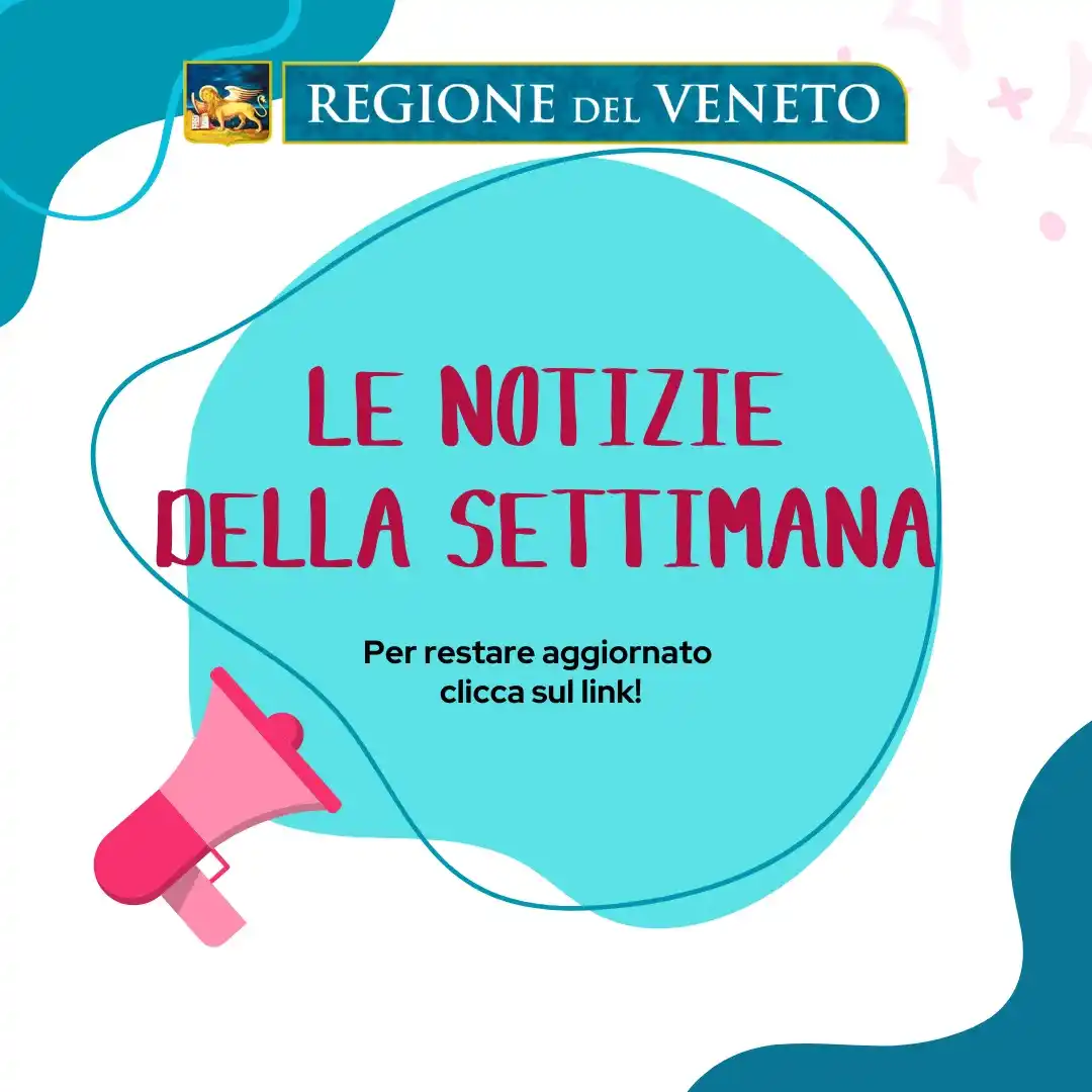 Image from Regione del Veneto 🦁: 🗞️💻🆕 *LE PRINCIPALI NOTIZIE DELLA SETTIMANA* 🗞️💻🆕 👉🏻 *I comp...