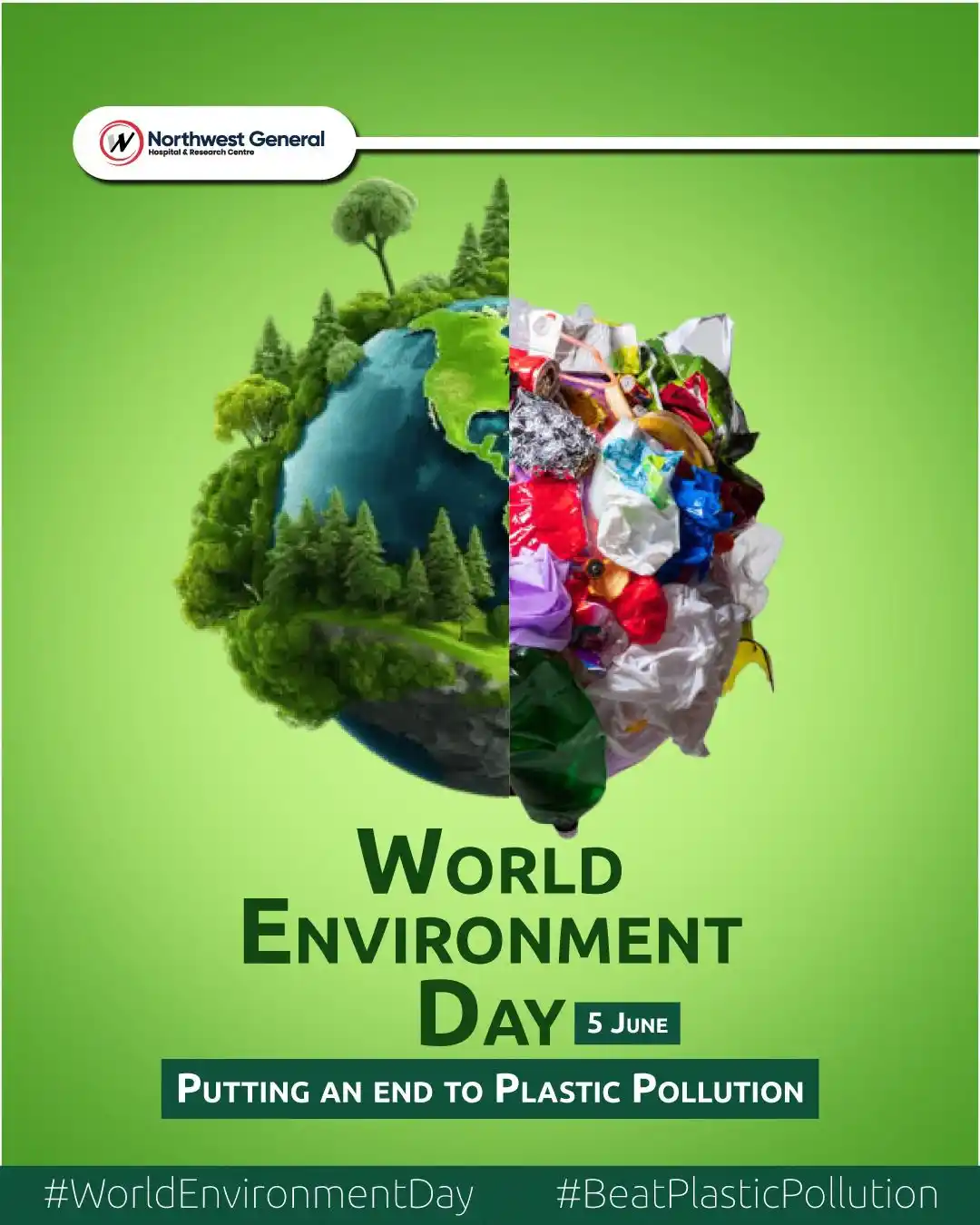 Image from Northwest General Hospital & Research Centre: Let’s join hands to keep our planet clean and green. World Environment...