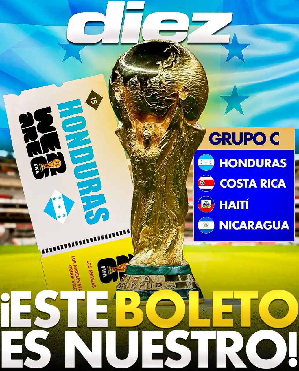 Image from Diario Diez: ¡EL MUNDIAL 2026 NOS ESPERA! 🏆 -Honduras debe ser el rey en el Grupo ...