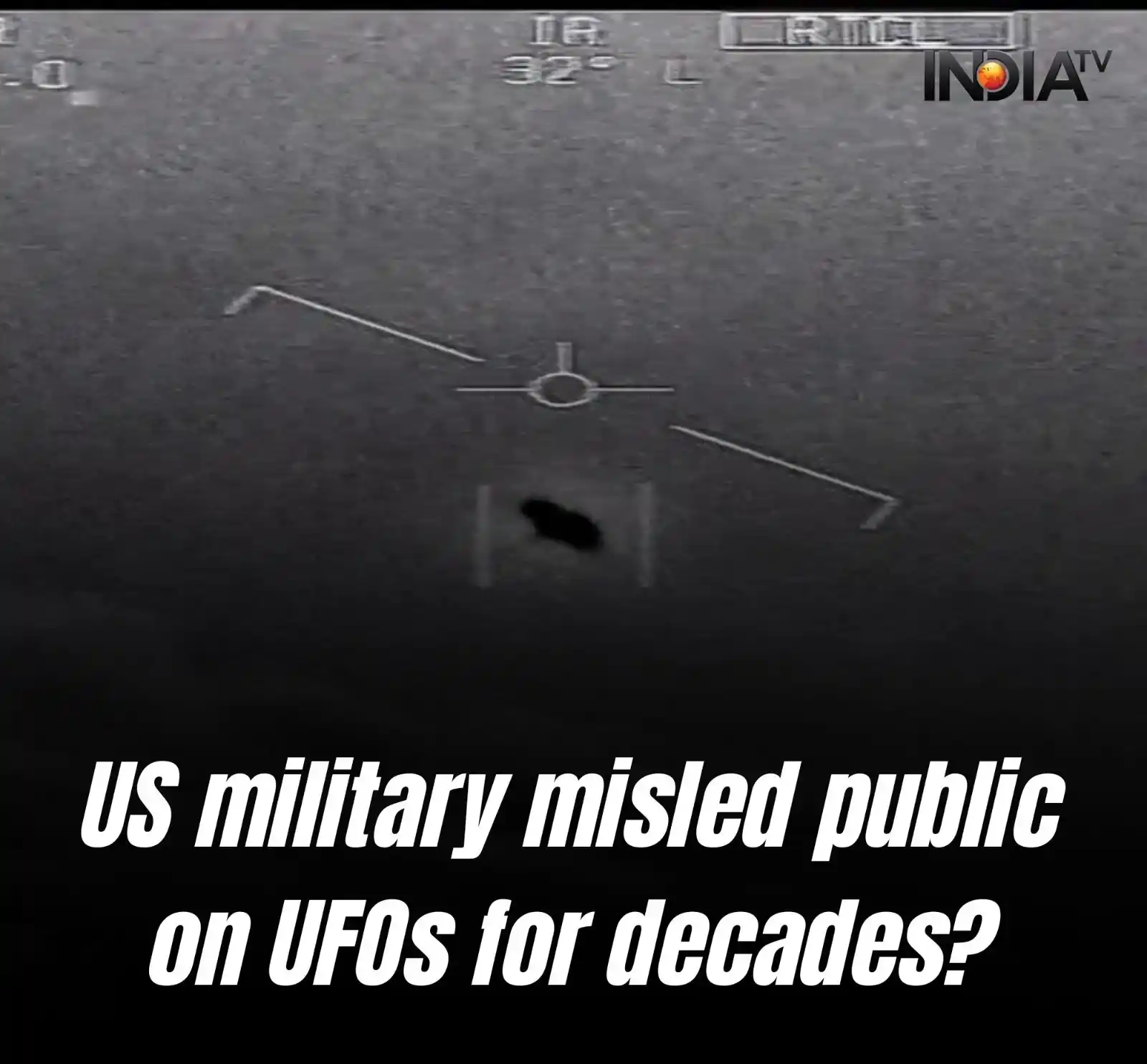 Image from IndiaTv English : US military misled public on UFOs for decades to hide secret defence p...