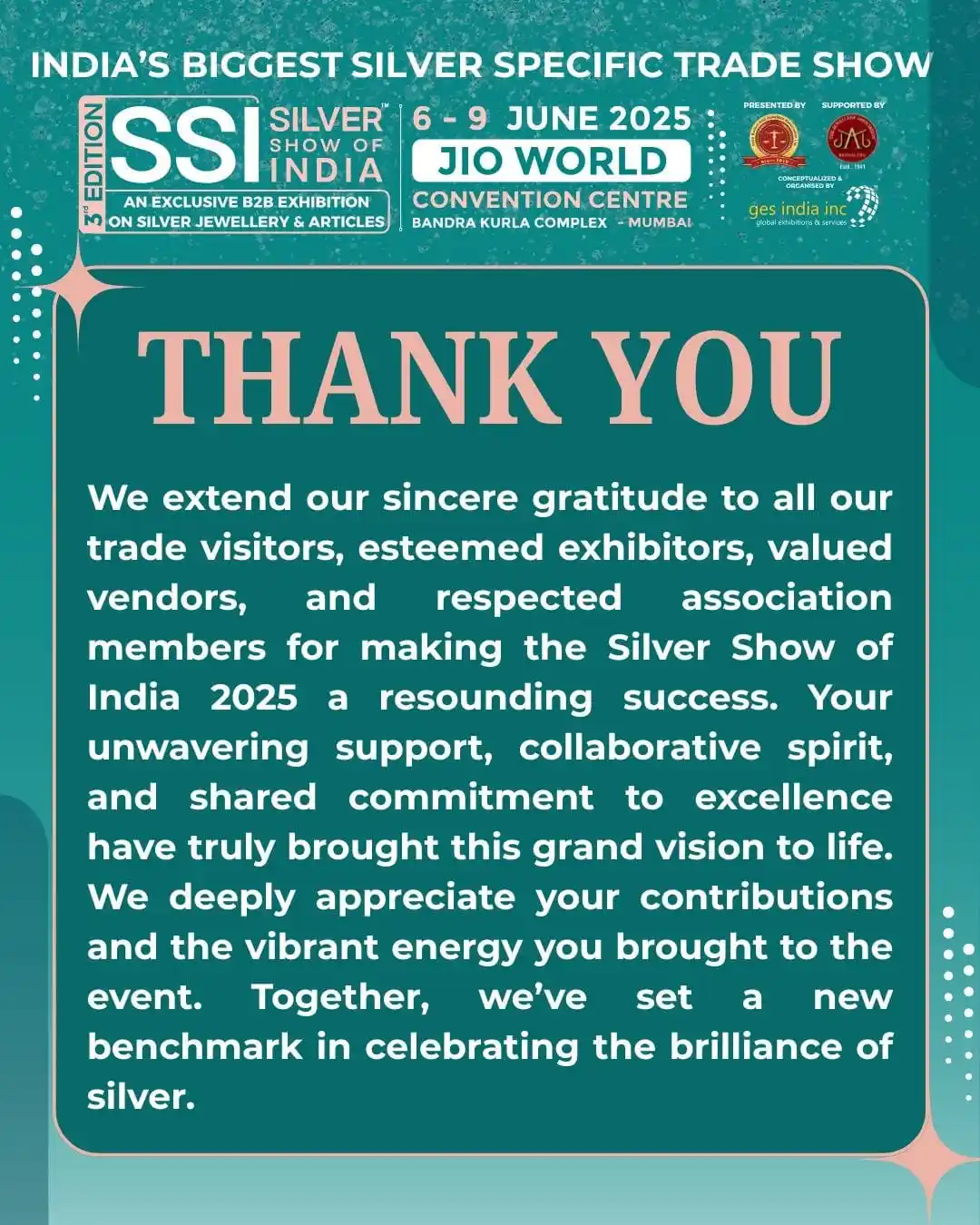 Image from India Bullion and Jewellers Association Ltd. (IBJA): A BIG THANK YOU TO ALL OUR EXHIBITORS AND VISITORS FOR MAKING SSI SHOW...