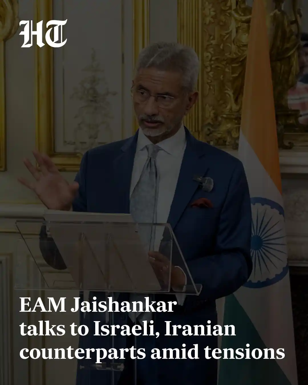 Image from Hindustan Times: Amid escalating tensions between Israel and Iran, External Affairs Min...