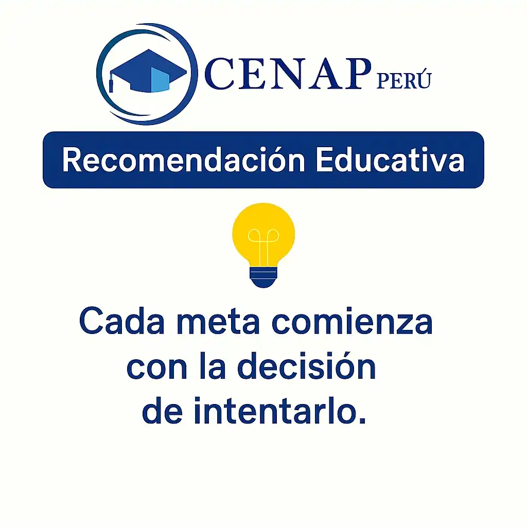 Image from Cenap Perú - Cursos Gratuitos: *🎯 Cada meta empieza con una decisión.* Lo importante no es tener to...