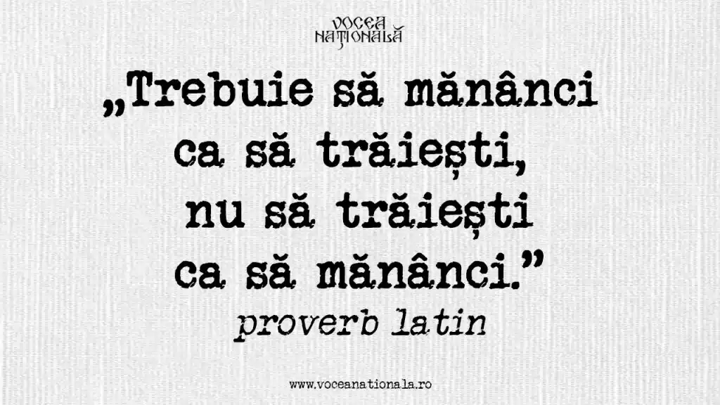 Image from Vocea Națională: „Edere debes ut vivas, non vivere ut edas. Trebuie să mănânci ca să tr...