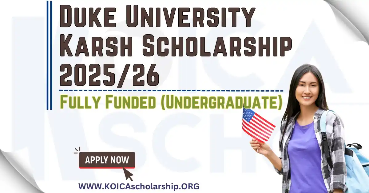 Image from Without IELTS: Fully Funded USA: Karsh Scholarship 2025/26 at Duke University Apply...