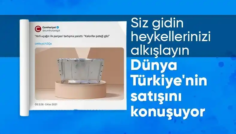 Image from Ensonhaber: KAAN'a 'kalorifer peteği' benzetmesi yapmışlardı: Cumhuriyet gazetesi ...