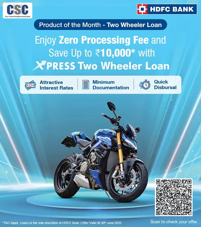 Image from Shubham Tamrakar: CSC-HDFC Bank Product of the Month – Two Wheeler Loan Enjoy Zero Proc...