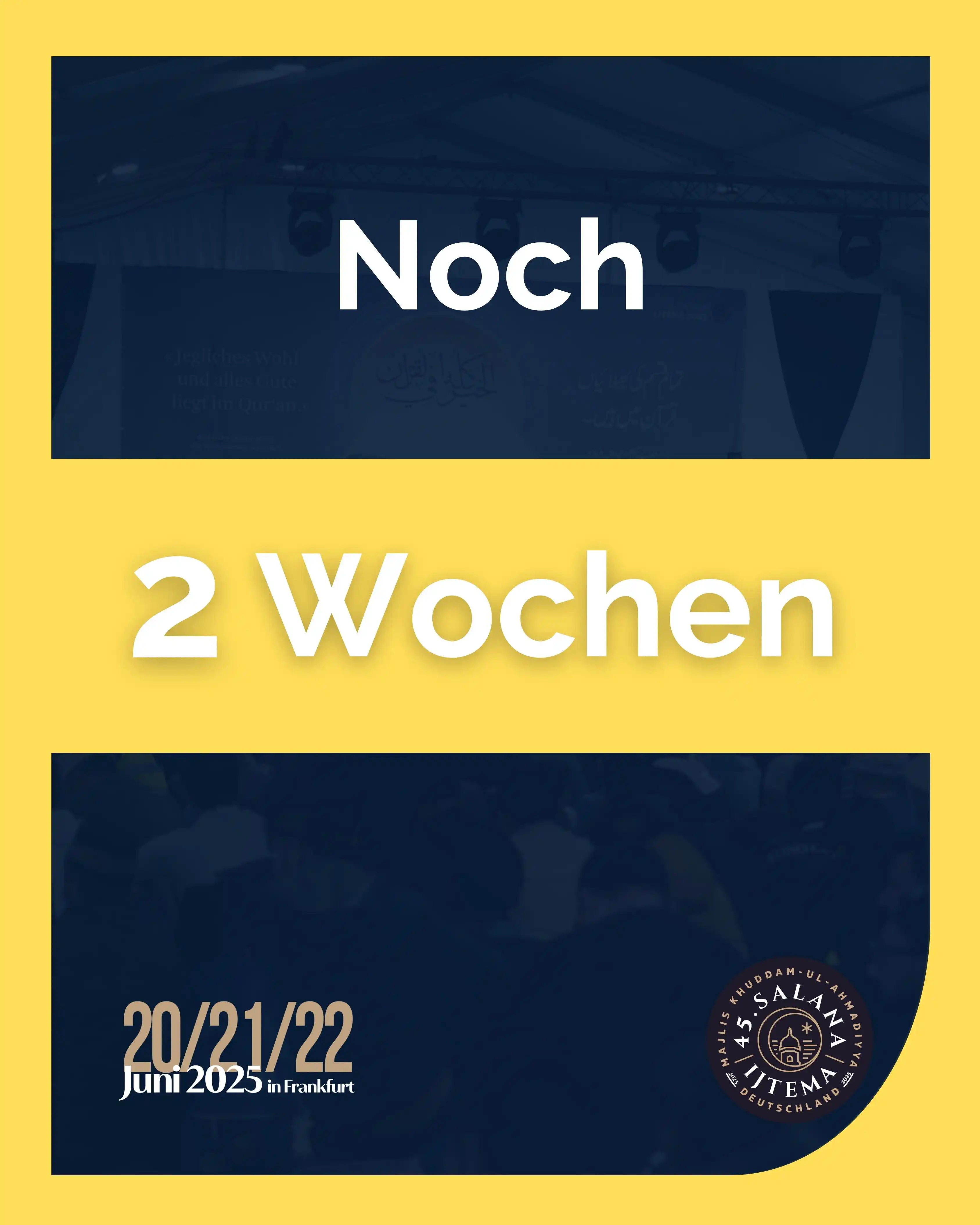 Image from Khuddam News: 🚀 Noch 2 Wochen – dann wird aus Vorfreude Wirklichkeit. ⭐️ Gemeinsam...