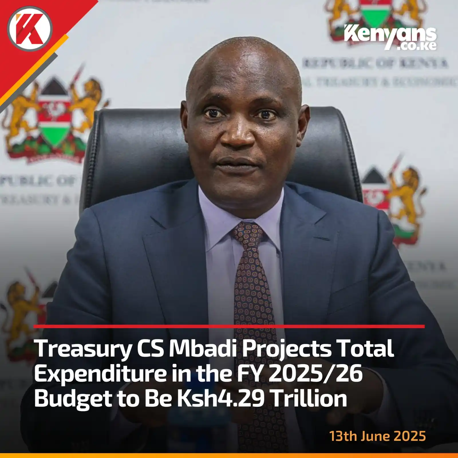 Image from Kenyans.co.ke: Treasury CS Mbadi projects total expenditure in the FY 2025/26 budget ...