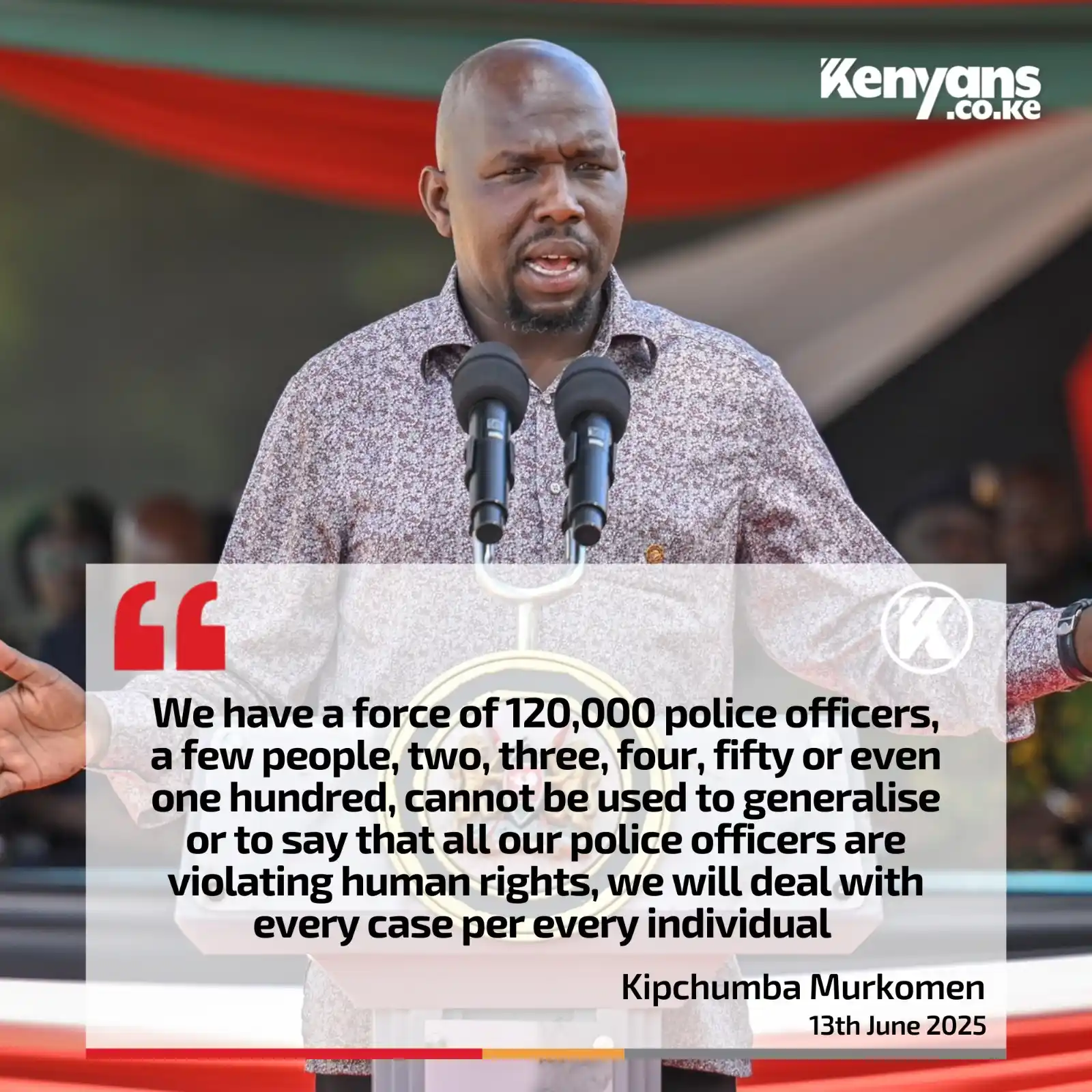 Image from Kenyans.co.ke: We have a force of 120,000 police officers, a few people, two, three, ...