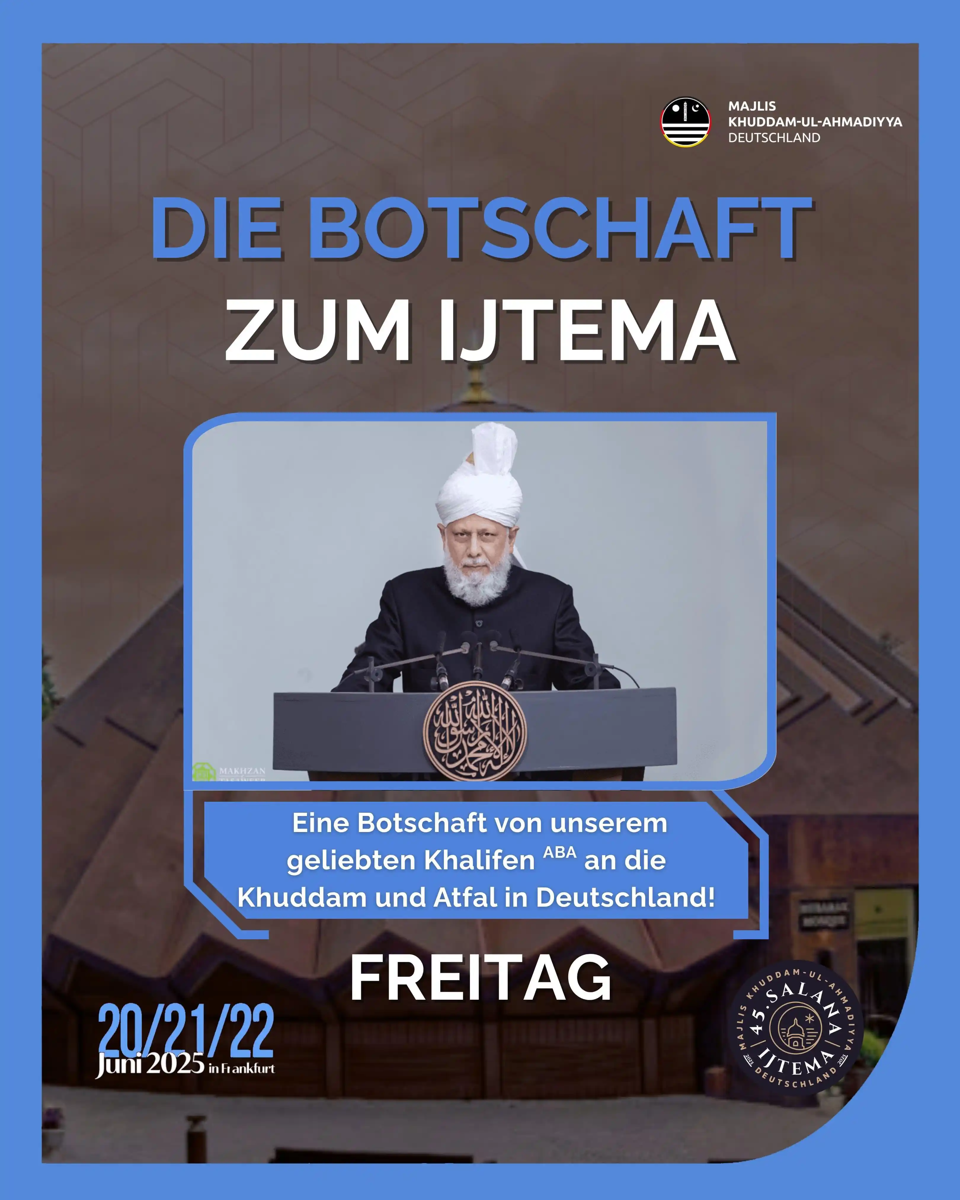 Image from Khuddam News: 🕊️ Worte, die leiten – eine besondere Botschaft von Hudhur (aba) für ...