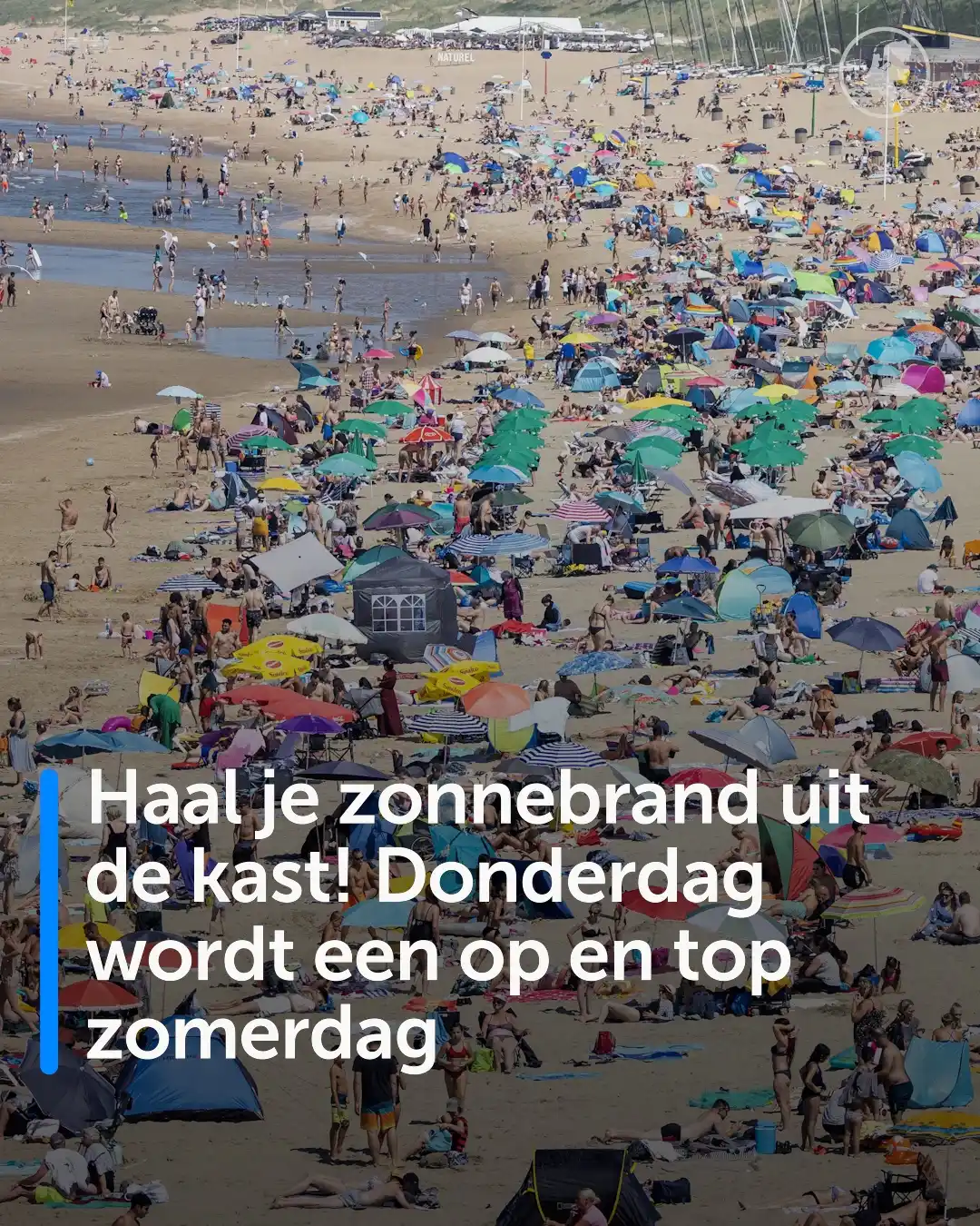 Image from Hart van Nederland: De strandlakens en zonnebrandcrème kunnen eindelijk echt uit de kast w...