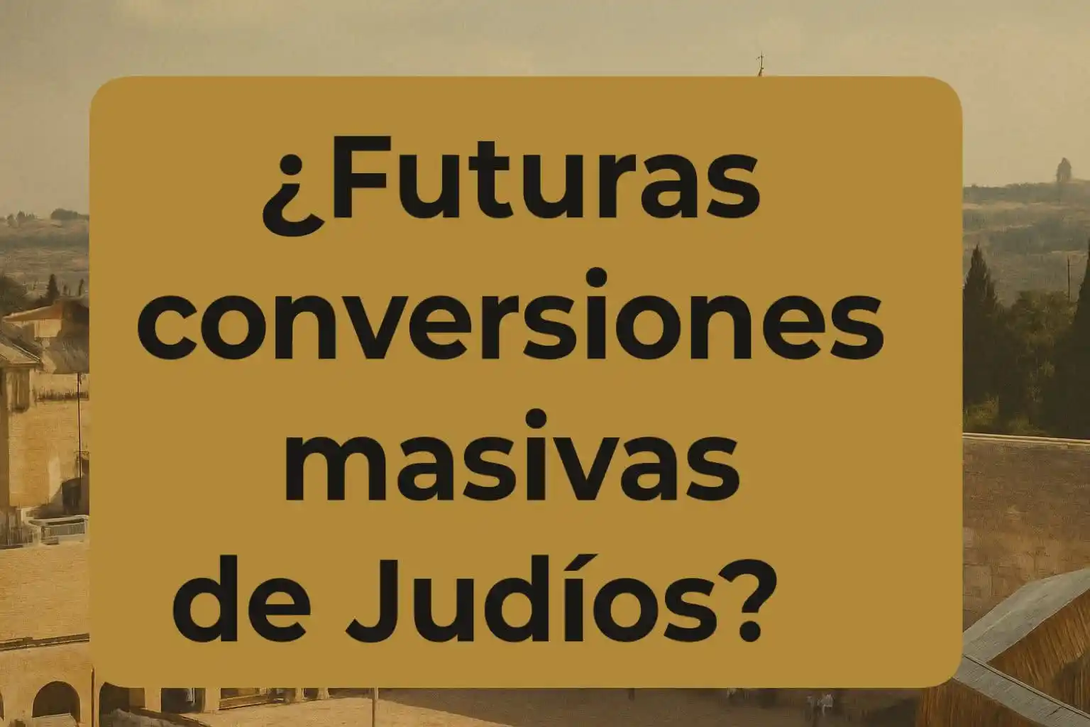 Image from El presbiprotestante: ¿Futuras conversiones masivas de judíos? Sí, debo decirlo: los primer...