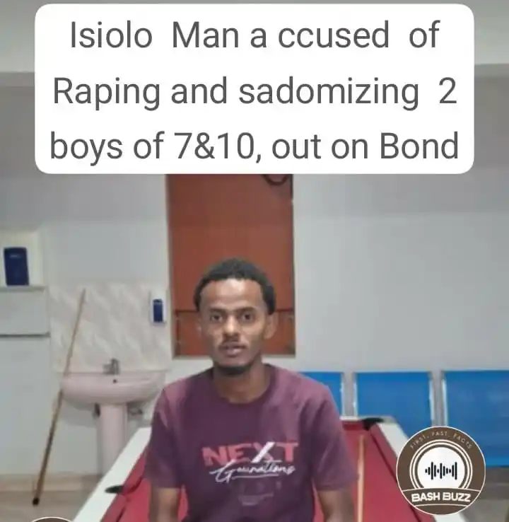 Image from BashBuzz: *ISIOLO MAN ACCUSED OF RAPING & SODOMIZING TWO MINORS OF 7&10YRS RELEA...
