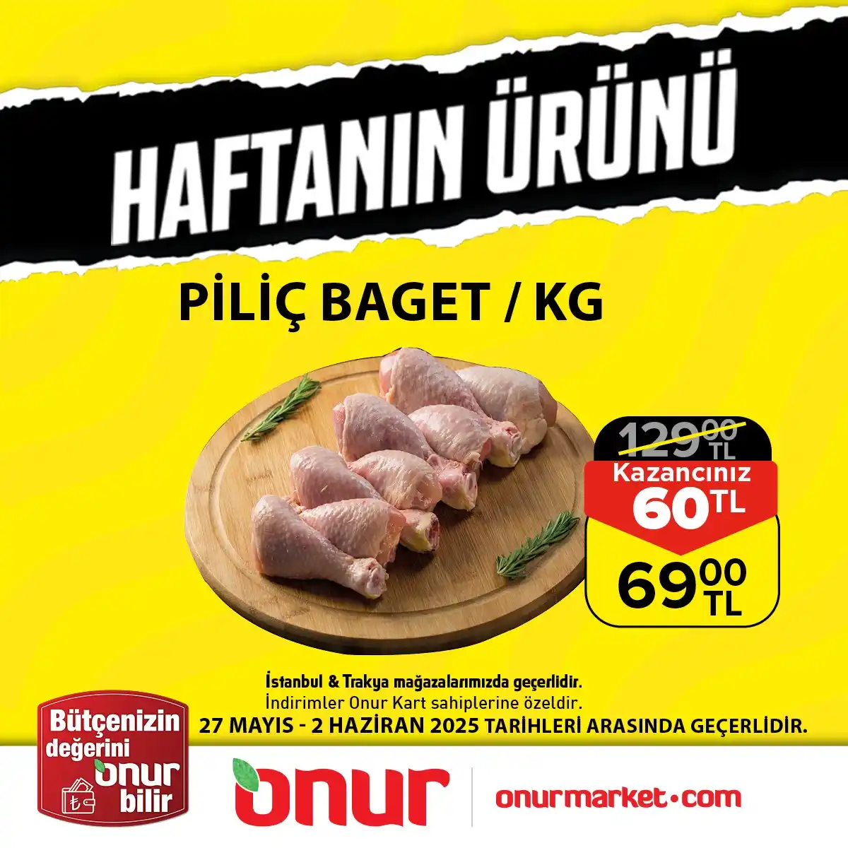 Image from Onur Market: 👉 Lezzetli, kaliteli ve uygun fiyatlı 🍗 Piliç Baget Kg, ⏳ 27 Mayıs-2...