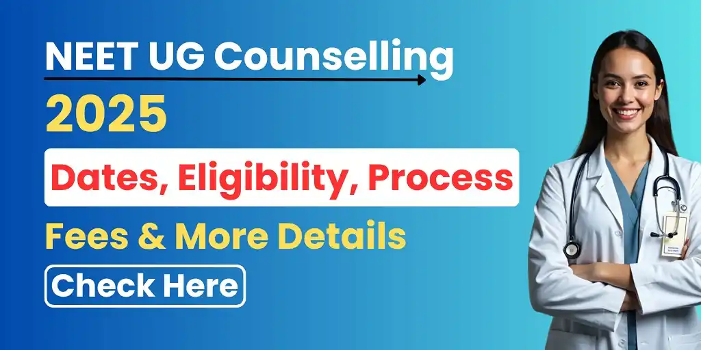 Image from NEET Full Study Material: *NEET UG Counselling 2025: Dates, Eligibility, Process, Fees & More De...
