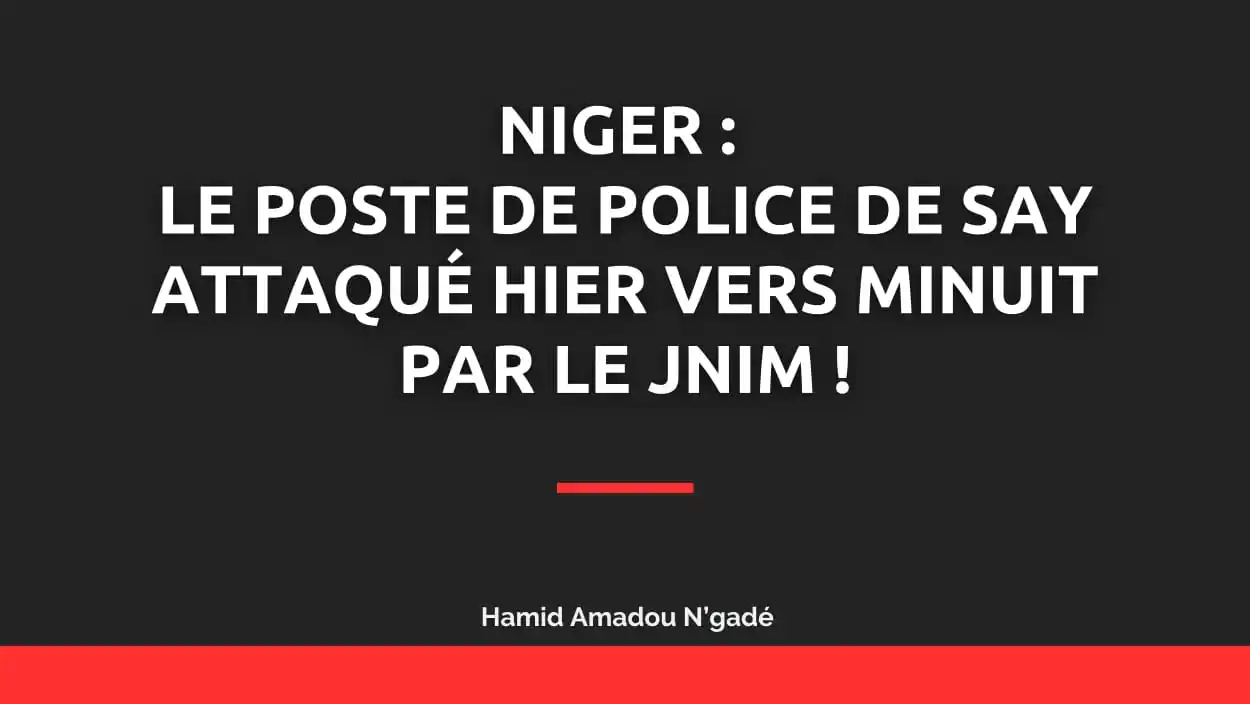 Image from Abdou Pagoui: 🟥▪️Niger — Attaque à Say (région de Tillabéri) Le poste mixte de séc...