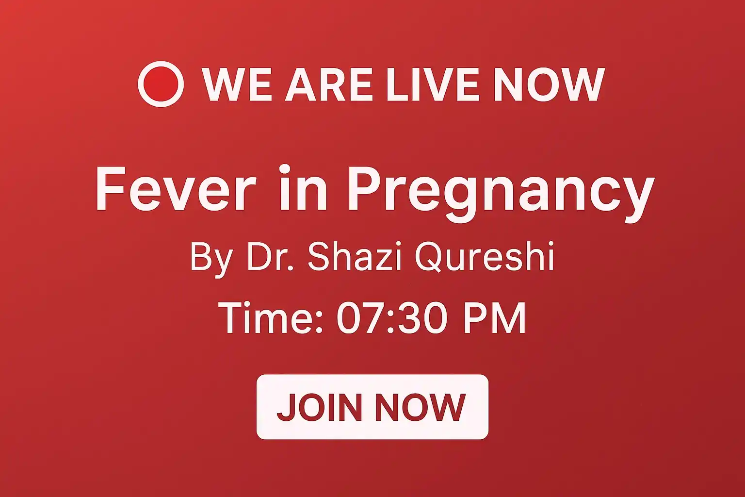 Image from 🩺Clinical_Guruji🥼Channel 🔔: 🔴 **We Are LIVE Now!** 🌡️ *Topic:* Fever in Pregnancy 👩⚕️ *Facult...