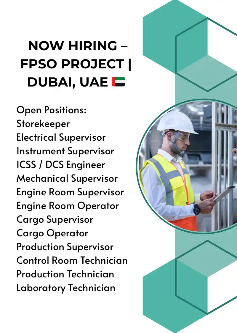 Image from Oil and Gas. Online: 🚨 NOW HIRING – FPSO PROJECT | DUBAI, UAE 🇦🇪 Open Positions: Storek...