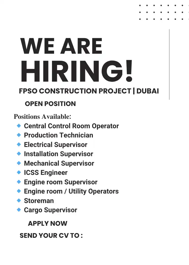 Image from Oil and Gas. Online: WE ARE HIRING! – FPSO Construction Project | Dubai 𝐏𝐨𝐬𝐢𝐭𝐢𝐨𝐧�...