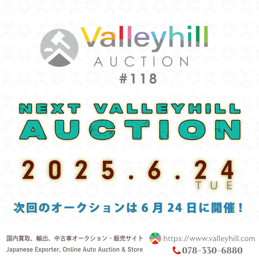 Image from 🌐 Valleyhill Auction 🚚: #️⃣1️⃣1️⃣8️⃣ 🚚 Next Valleyhill Auction 🗓 June 24(Tue), 2025 次回のオークショ...