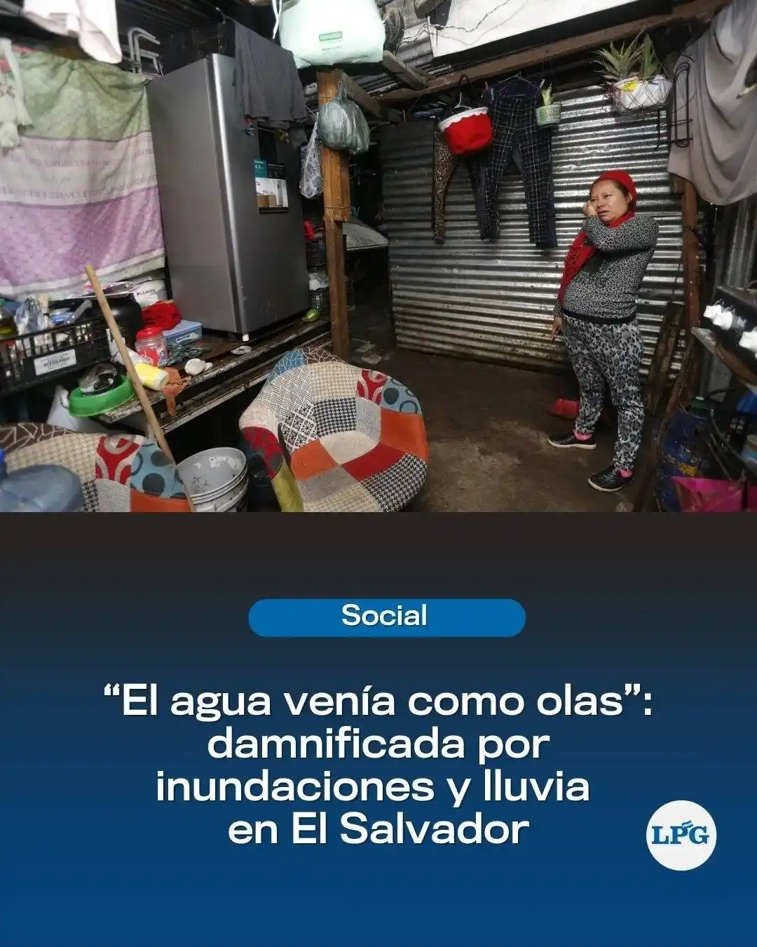 Image from La Prensa Gráfica: 🌧️⛈️Al menos 12 familias sufrieron ayer las inundaciones al inundarse...