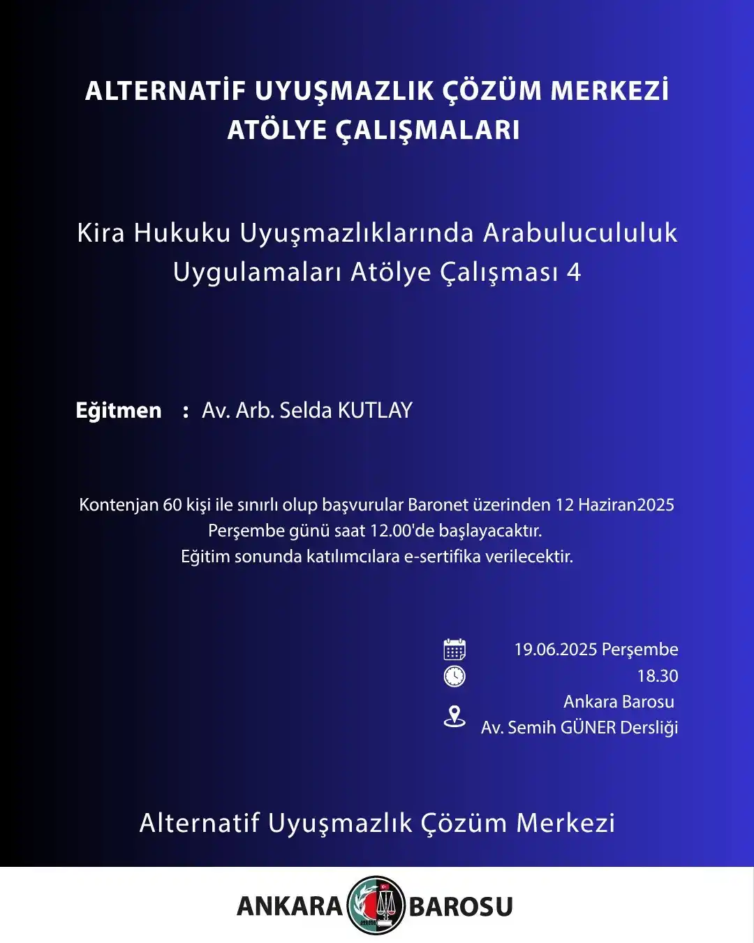 Image from Ankara Barosu: Ankara Barosu Alternatif Uyuşmazlık Çözüm Merkezi tarafından 19.06.202...