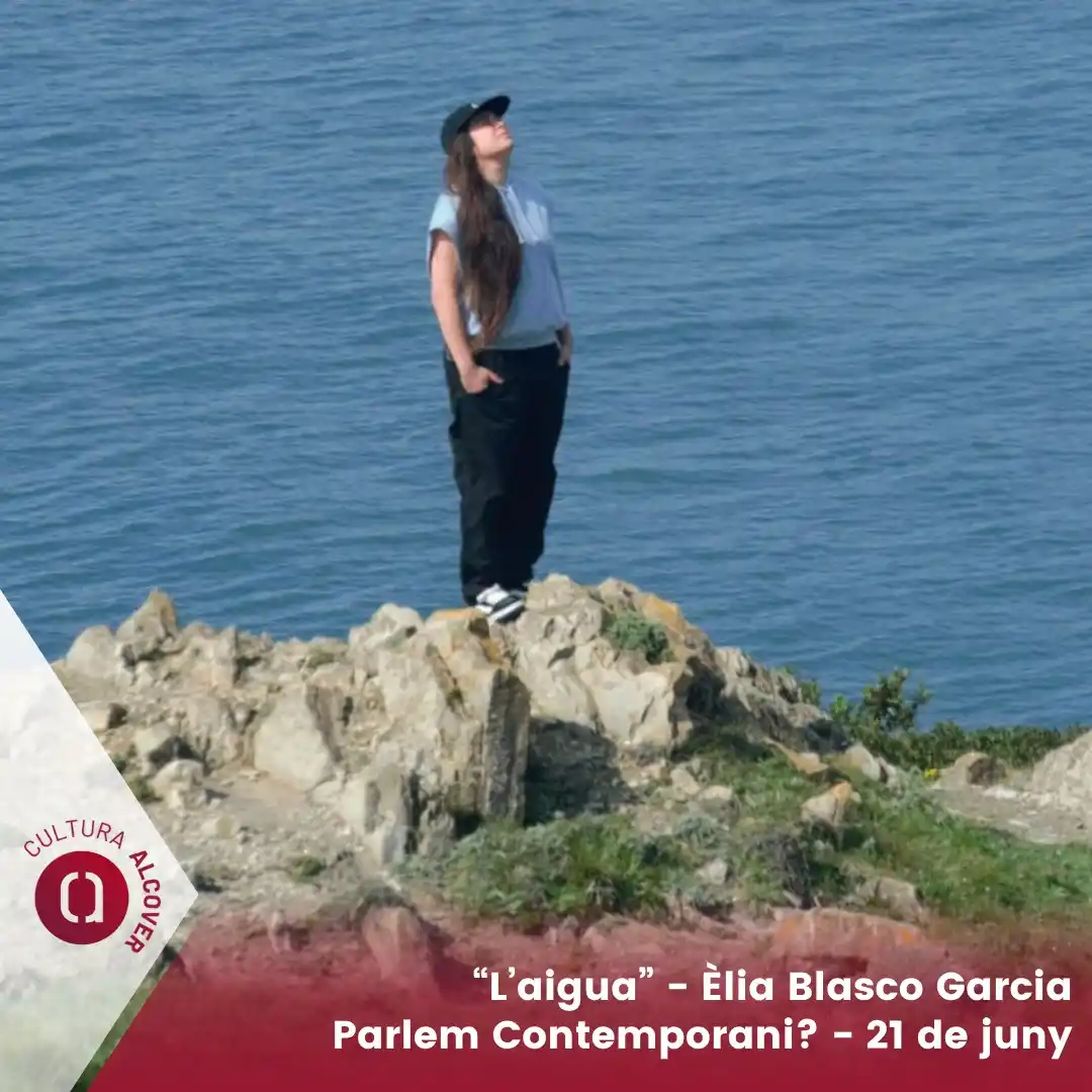Image from Alcover Vila: *[CULTURA ALCOVER]*💧L’AIGUA - Parlem Contemporani? de l'alcoverenca È...