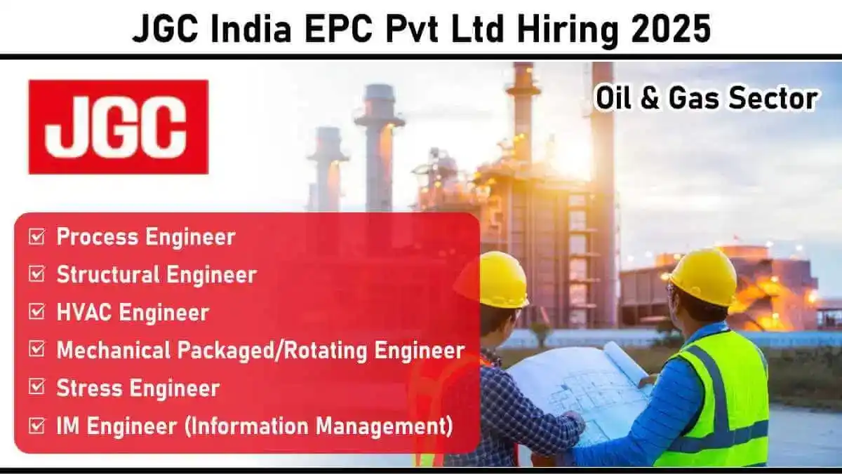 Image from Construction Placement: 📢📢 *JGC India EPC Pvt Ltd Hiring 2025: Career Opportunities in Chenn...