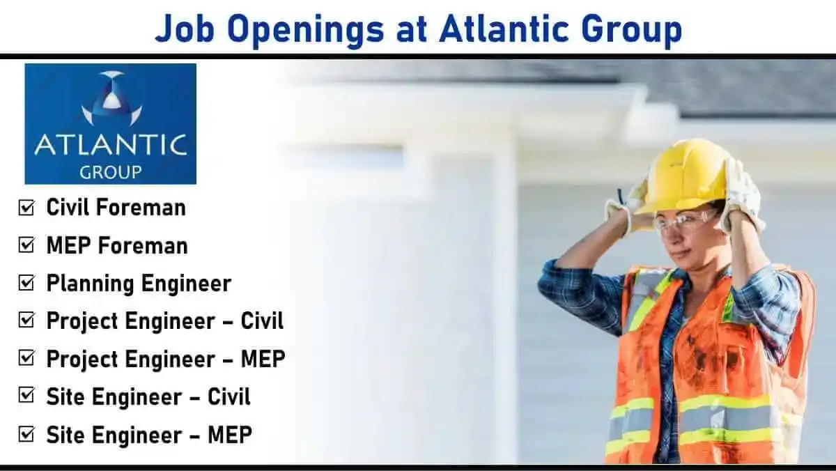 Image from Construction Placement: 📢📢 *Job Openings at Atlantic Group: Multiple Engineering & Foreman R...