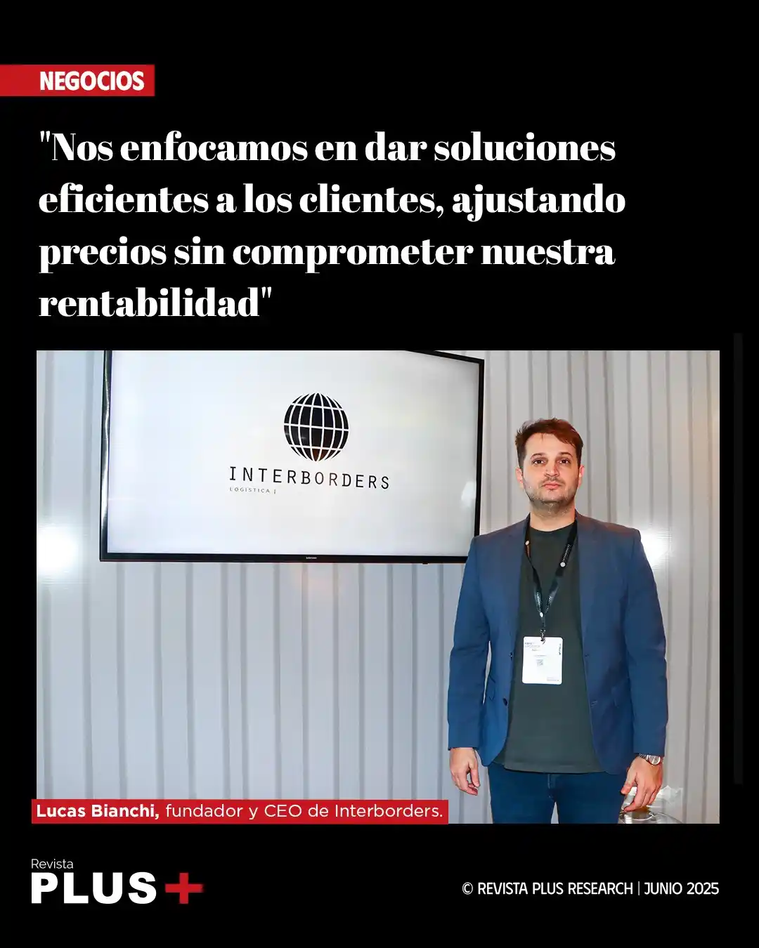 Image from Revista PLUS: 🏛️ Lucas Bianchi, CEO de Interborders, dialogó con Revista PLUS sobre...
