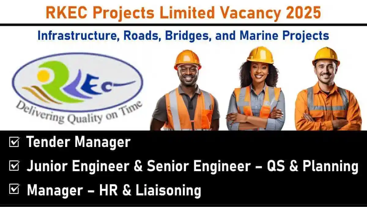Image from Construction Placement: 📢📢 *RKEC Projects Limited Vacancy 2025: Infrastructure, Roads, Bridg...
