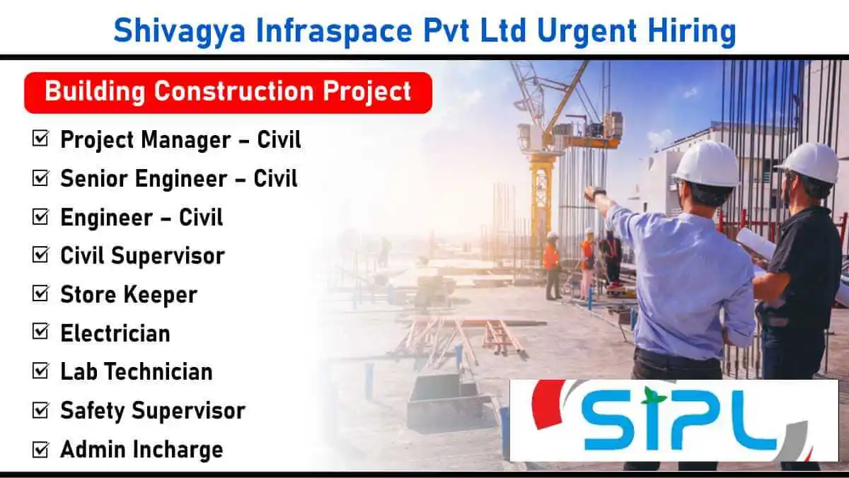 Image from Construction Placement: 📢📢 *Shivagya Infraspace Pvt Ltd Urgent Hiring: Project Management Te...