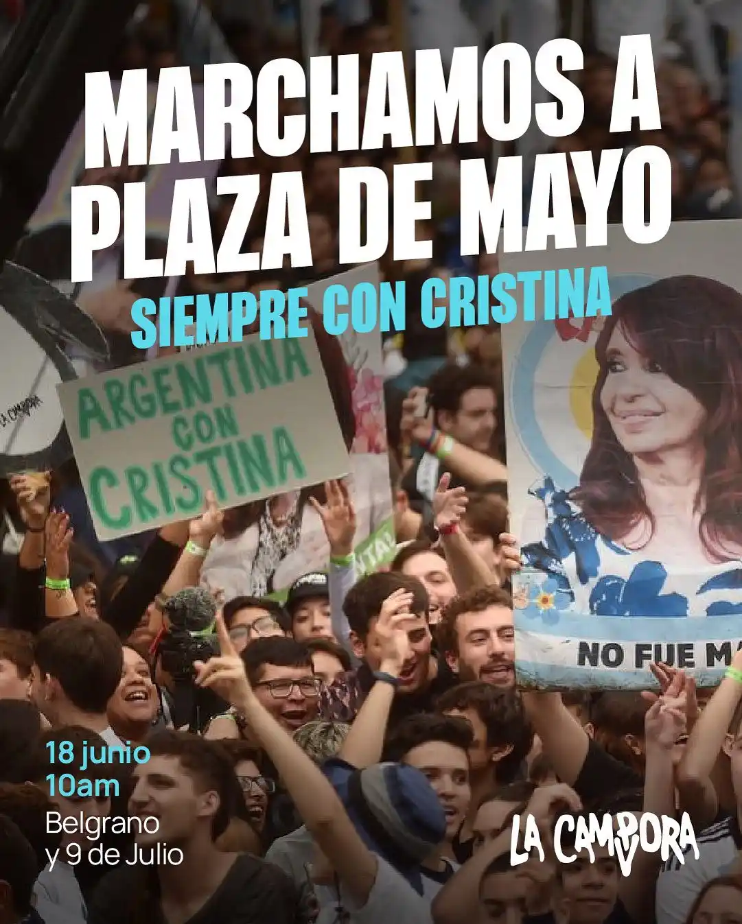 Image from La Cámpora: SIEMPRE CON CRISTINA. 📍MAÑANA 10hs • Marchamos a Plaza de Mayo. —...