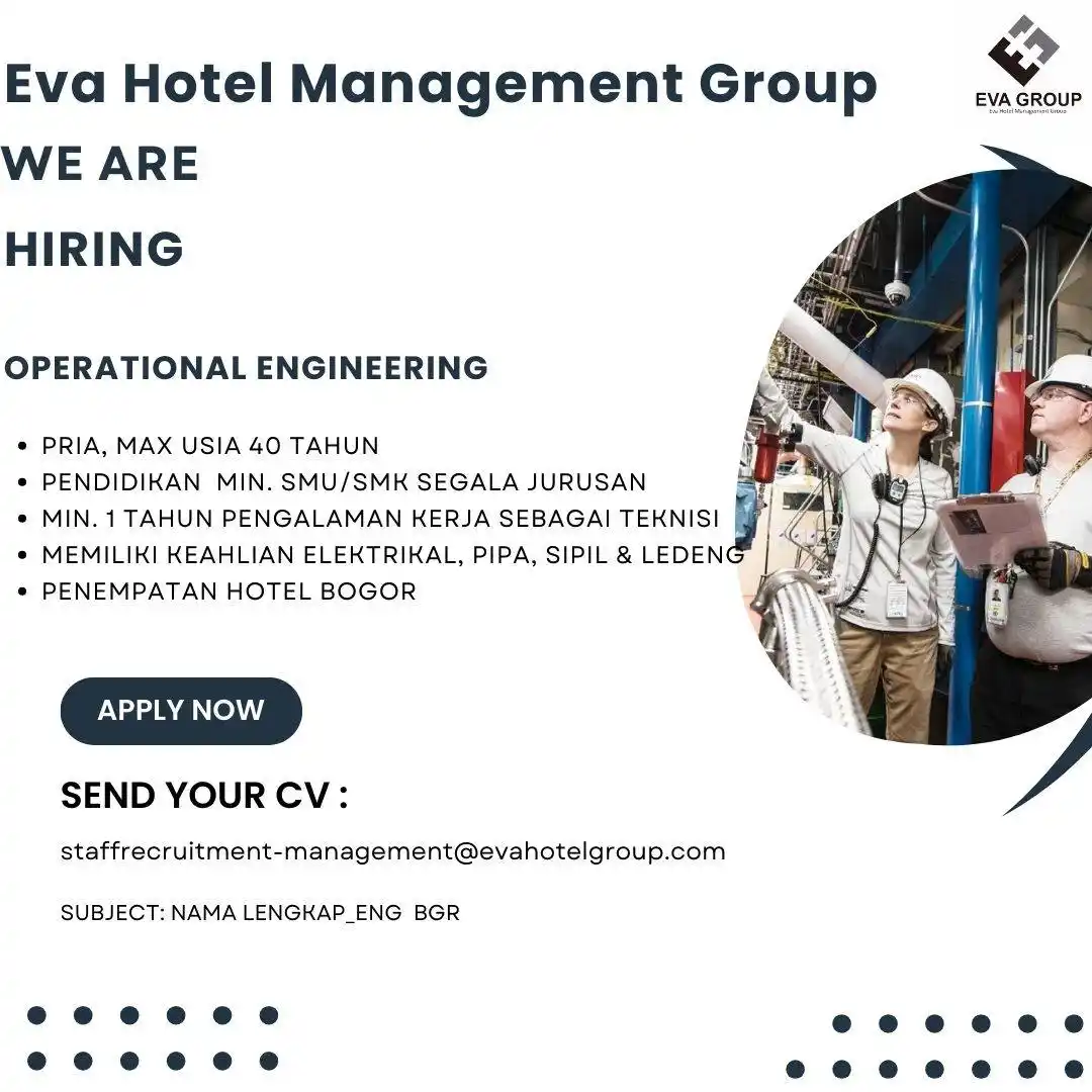 Image from LOWONGAN PEKERJAAN JABODETABEK - KARAWANG: staffrecruitment-management@evahotelgroup.com Subjek: operational engi...